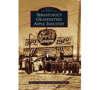 Sebastopol's Gravenstein Apple Industry (Tascabile) Images of America
