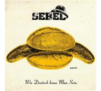 Sebel - Wie Deutsch Kann Man Sein