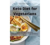 Sebi Alan Guntry Keto Diet for Vegetarians (Tascabile)