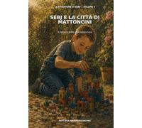 Sebj e la città di mattoncini: Il mistero delle case senza luce