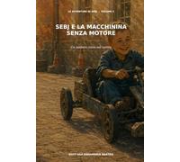 Sebj e la macchinina senza motore: Un mistero corre nel cortile