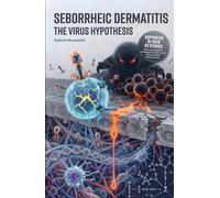 Seborrheic Dermatitis: The Virus Hypothesis