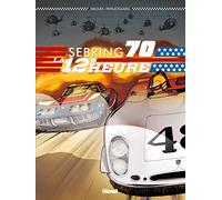Sebring 1970: La 12e heure
