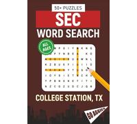SEC Word Search - College Station, TX. Edition: Word Searches About All Things College Station, Texas A&M University, Campus, Food, Landmarks, Sports, ... Perfect for Gifts, Vacations, Holidays