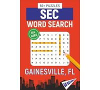 SEC Word Search - Gainesville, FL. Edition: Word Searches With Easy-To-Read Print About All Things Gainesville, the University of Florida, Campus, ... Perfect for Gifts, Vacations, Students