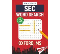 SEC Word Search - Oxford, MS. Edition: Word Searches About All Things Oxford, Ole Miss, the University of Mississippi, Campus, Food, Landmarks, ... Perfect for Gifts, Vacations, Holidays