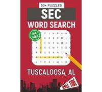 SEC Word Search - Tuscaloosa, AL. Edition.: Word Searches About the University of Alabama, Campus & Traditions