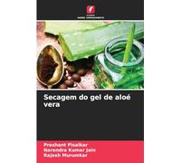Secagem do gel de aloé vera