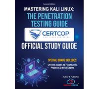 Secbay Press MASTERING KALI LINUX: THE PENETRATION TESTING GUIDE (Tascabile)