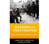 James Ker-Lindsay Mikulas Fabry Secession and State Creation (Tascabile)