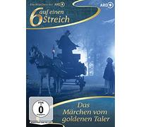 Sechs auf einen Streich - Das Märchen vom goldenen Taler