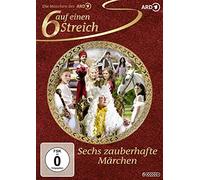 Sechs auf einen Streich - Sechs zauberhafte Märchen
