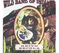 Secola, Keith - Wild Band of Indians