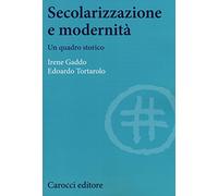 Secolarizzazione e modernità. Un quadro storico