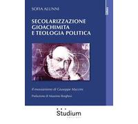 Secolarizzazione gioachimita e teologia politica. Il messianismo di Giuseppe Mazzini