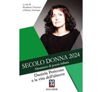 Libri Secolo Donna 2024. Daniela Pericone E La Vita Dell'altrove