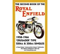 SECOND BOOK OF THE ROYAL ENFIELD 1958-1966CRUSADER TYPE 250cc & 350c (Tascabile)
