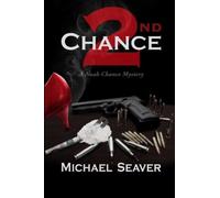 Second Chance: A Noah Chance Mystery: Volume 2 - NUOVO