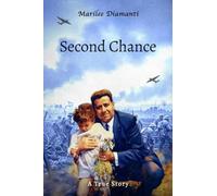 Second Chance: A True Story