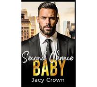 Second Chance Baby: One-Night-Stand mit Folgen