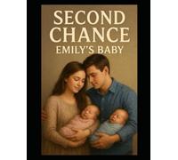 Second Chance - Emily's Baby: Book Two