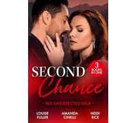 Second Chance: His Unexpected Heir: Demanding His Secret Son (Secret Heirs of Billionaires) / Returning to Claim His Heir / The CEO's Impossible Heir