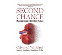 Second Chance: My Experience with kidney failure