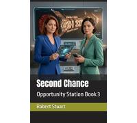 Second Chance: Opportunity Station Book 3