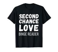 Second Chance Romance | Lettore di abbuffate di amore di seconda possibilità Maglietta