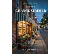 Second Chance Summer: A Cedar Falls Romance, Book 2