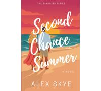 Second Chance Summer: A Heartfelt Small-Town Coastal Romance
