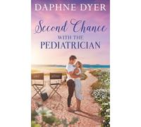 Second Chance with the Pediatrician: Lane and George's small town medical romance