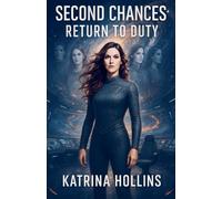 Second Chances: Return to Duty: 3