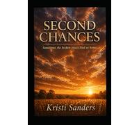 Second Chances: Sometimes the broken pieces lead us home.