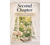 Second Chapter: Rebuilding your life after divorce in your later years
