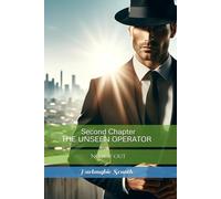 Second Chapter THE UNSEEN OPERATOR: No Way Out