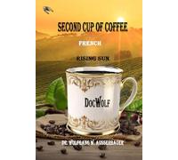 Second Cup of Coffee French: Rising Sun