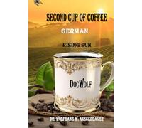 Second Cup of Coffee: Rising Sun