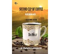 Second Cup of Coffee: Rising Sun