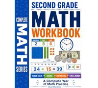 Second Grade Math Workbook: Addition, Subtraction, Place Value, Multiplication, Measurement, Time, Money, Shapes, Fractions, and Word Problems for 2nd Grade
