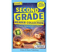Second Grade Reader Collection: Level 1: 12 Chapter Stories to Build Confidence for Growing Readers: Level 1: Level 1