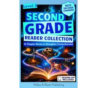 Second Grade Reader Collection: Level 3: 12 Fiction and Nonfiction Chapter Stories to Strengthen Comprehension and Enhance Fluency for Advanced Second Graders