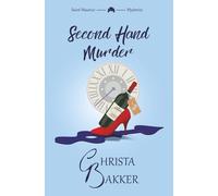 Second Hand Murder: A thrilling, race-against-the-clock cozy mystery: 6