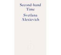 Svetlana Alexievich Second-hand Time (Tascabile)