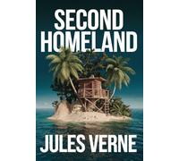Second Homeland (The Swiss Family Robinson sequel): A New Translation