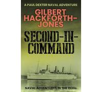 Second-In-Command: Naval adventures in the 1930s...