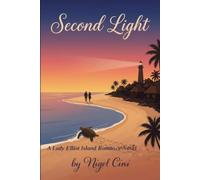 Second Light: A Lady Elliot Island Romance novel