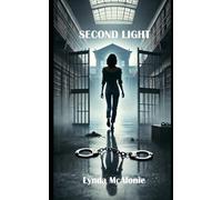 Second Light: The Ultimate Betrayal