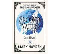 Second Nature Part One: Cry Havoc
