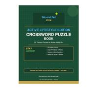 Second Set Living: Active Lifestyle Crossword Puzzle Book: 20 Fun and Challenging Brain Exercises for Active Adults